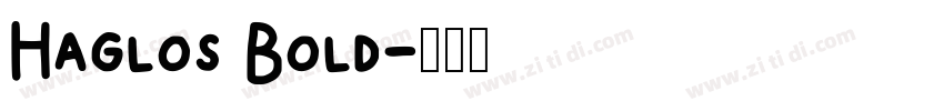 Haglos Bold字体转换